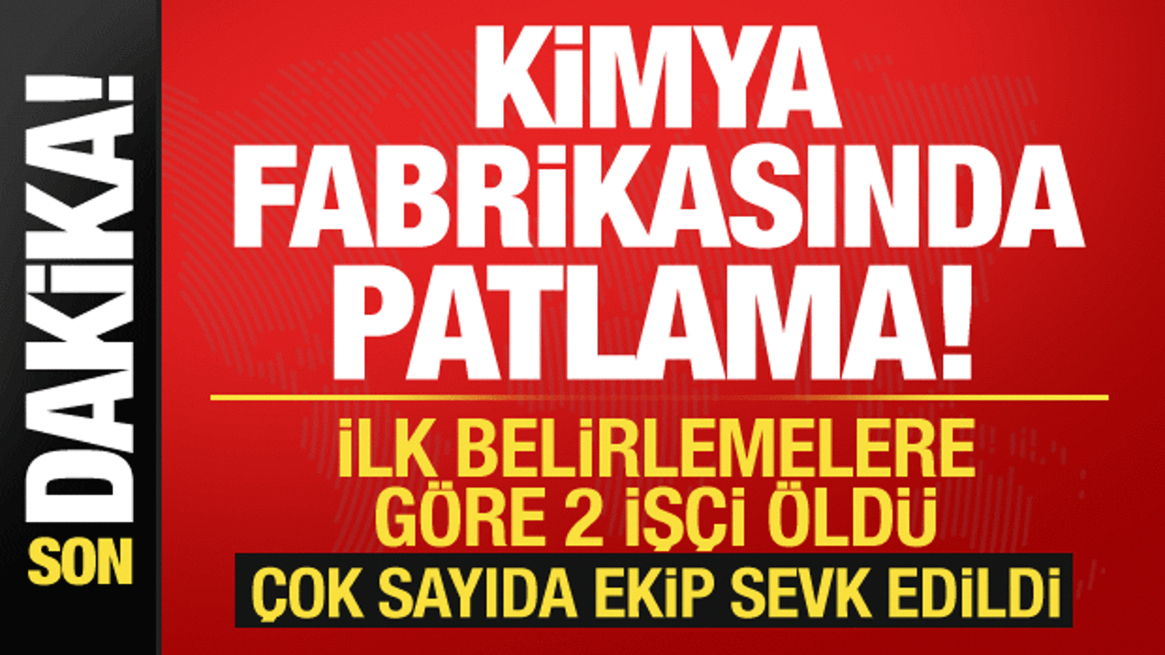 dilovasinda kimya fabrikasinda patlama oluler var mOusCgxh