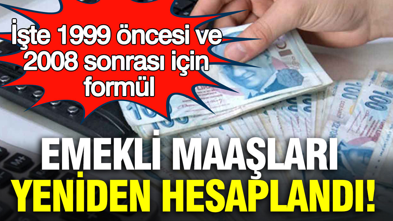 Emekli Maaşları İçin Yeni Hesaplama Dönemi: 1999 Öncesi ve 2008 Sonrası Formüller